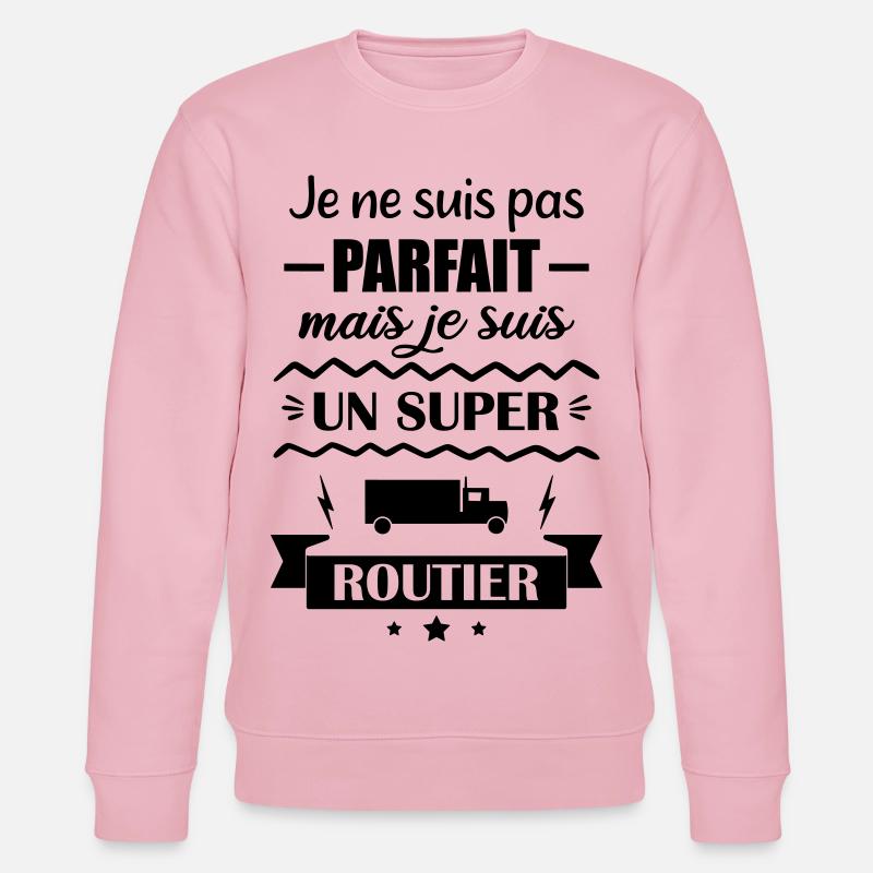 Super Chauffeur Routier Camion - Sweat bio CHANGER Stanley/Stella Unisexe - rose pâle