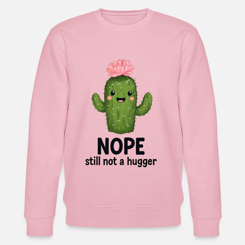 Non, pas un cactus câlin - Sweat bio CHANGER Stanley/Stella Unisexe - rose pâle