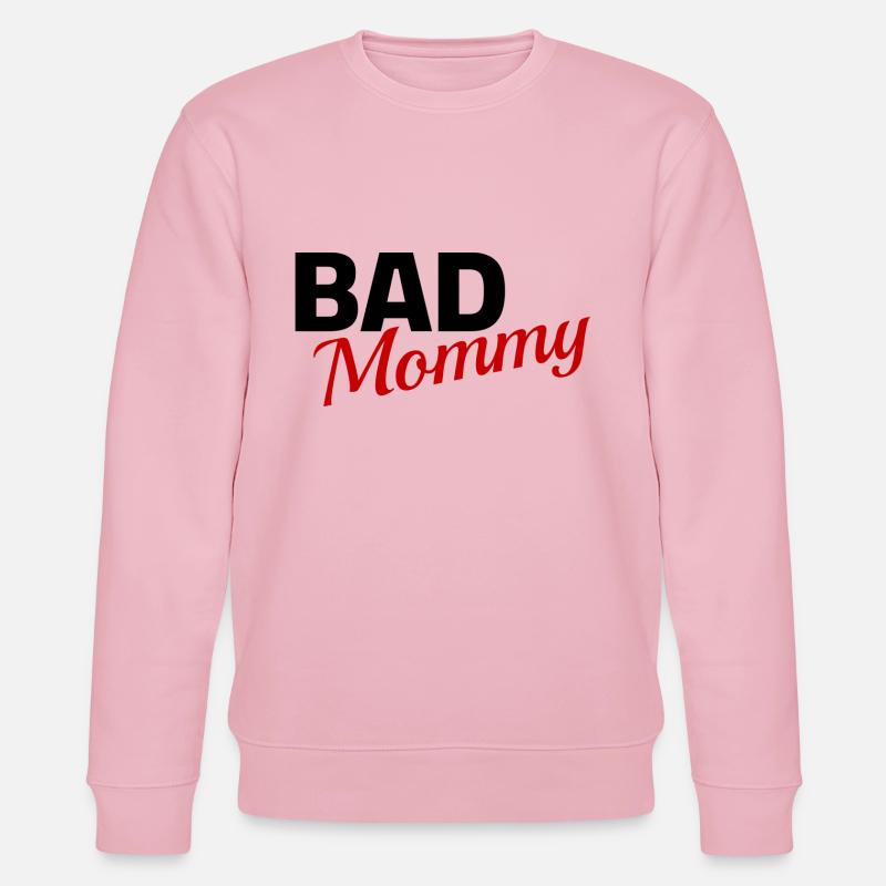 bad mommy - Stanley/Stella Unisex Bio-Sweatshirt CHANGER  - Hellrosa