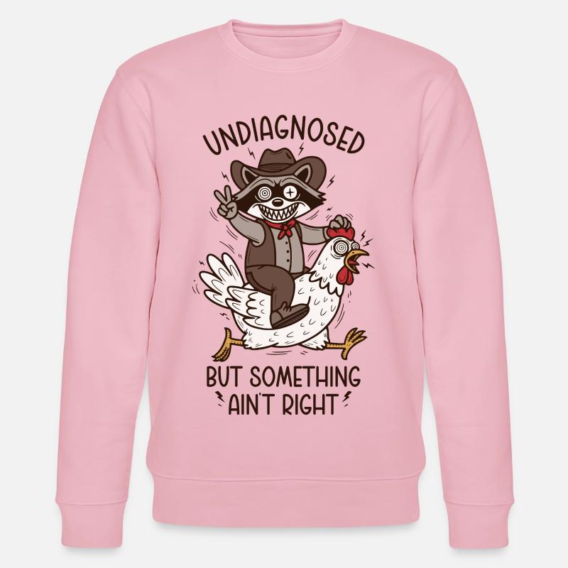 Undiagnosed but something ain't right  - Stanley/Stella Unisex Bio-Sweatshirt CHANGER  - Hellrosa