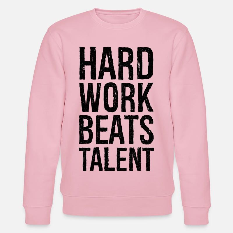 hard work beats talent - Stanley/Stella Unisex Bio-Sweatshirt CHANGER  - Hellrosa