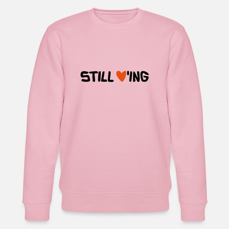 Still Loving - Stanley/Stella Unisex Bio-Sweatshirt CHANGER  - Hellrosa