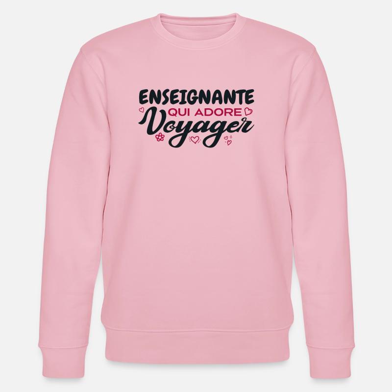 Enseignante globe-trotteuse passionnée de voyages - Sweat bio CHANGER Stanley/Stella Unisexe - rose pâle
