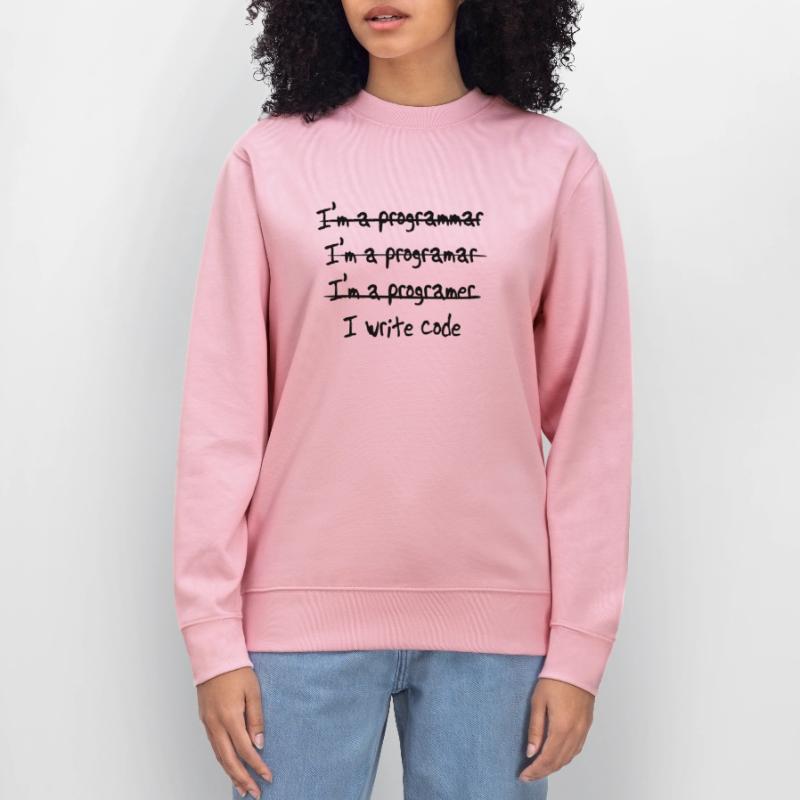 I'm programmer. I write code Stanley/Stella CHANGER Unisex Organic Sweatshirt