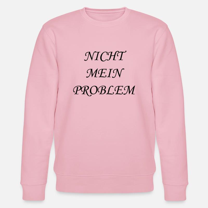 Nicht mein Problem - Stanley/Stella Unisex Bio-Sweatshirt CHANGER  - Hellrosa
