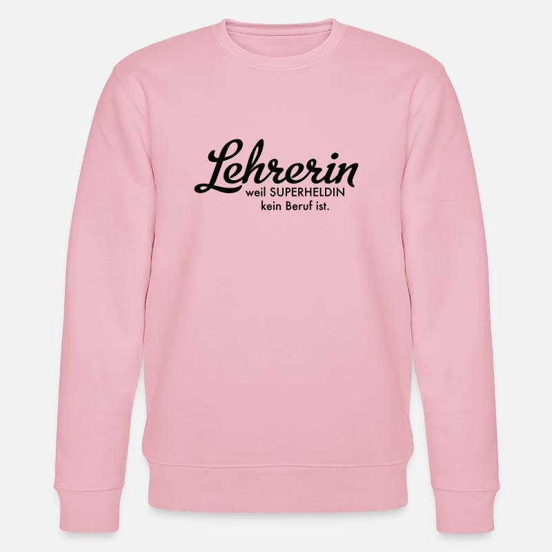 Lehrerin - Stanley/Stella Unisex Bio-Sweatshirt CHANGER  - Hellrosa