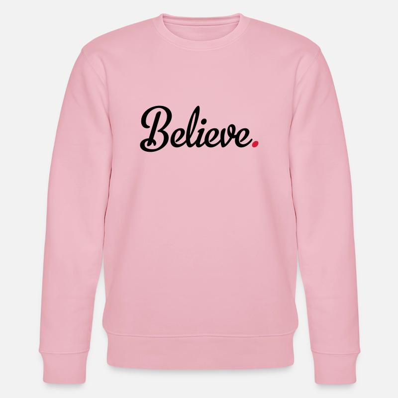 believe - Stanley/Stella Unisex Bio-Sweatshirt CHANGER  - Hellrosa