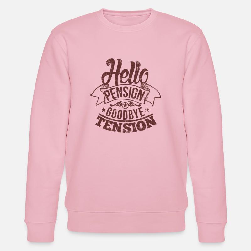 Hello Pension goodbye tension - Sweat bio CHANGER Stanley/Stella Unisexe - rose pâle