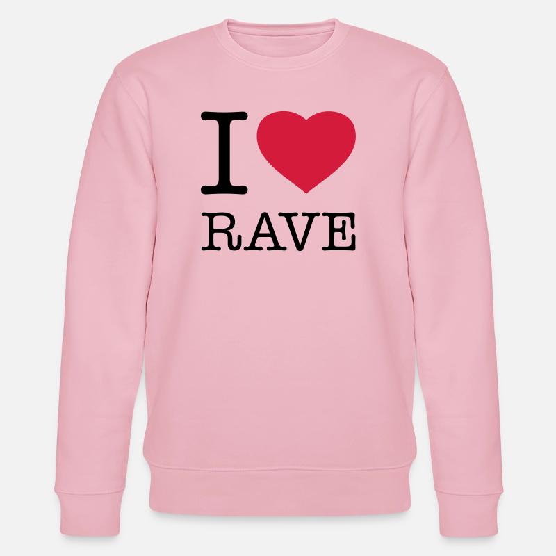 I LOVE RAVE - Stanley/Stella Unisex Bio-Sweatshirt CHANGER  - Hellrosa
