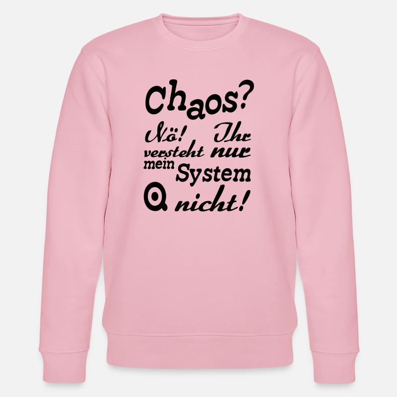 Chaos? Nö! - Fun, ADHS, Sprüche, Geschenk - Stanley/Stella Unisex Bio-Sweatshirt CHANGER  - Hellrosa