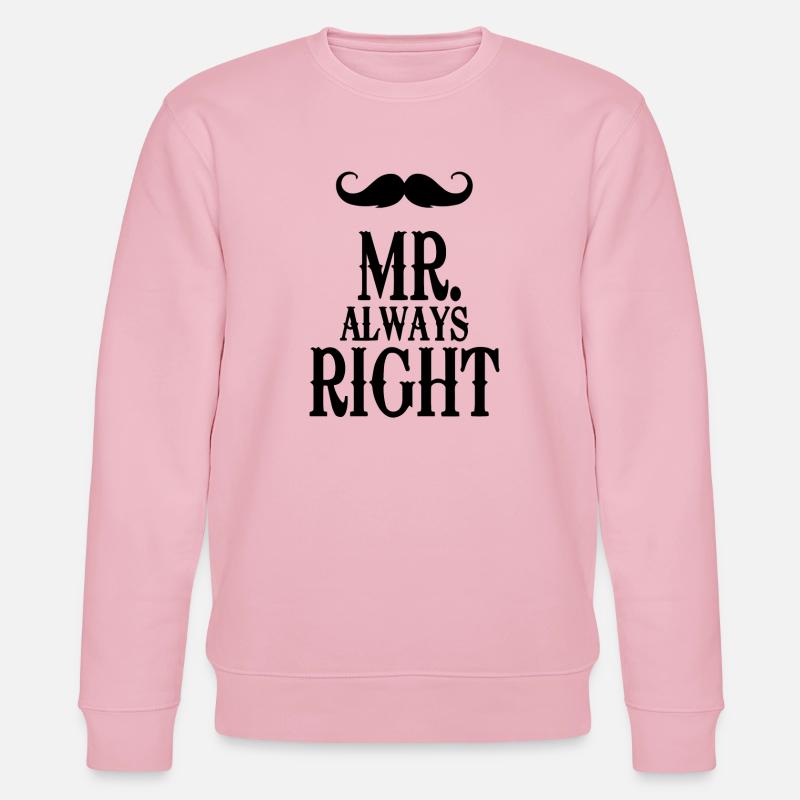 mister always right - Stanley/Stella Unisex Bio-Sweatshirt CHANGER  - Hellrosa