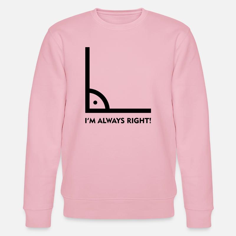 Always Right! - Stanley/Stella Unisex Bio-Sweatshirt CHANGER  - Hellrosa