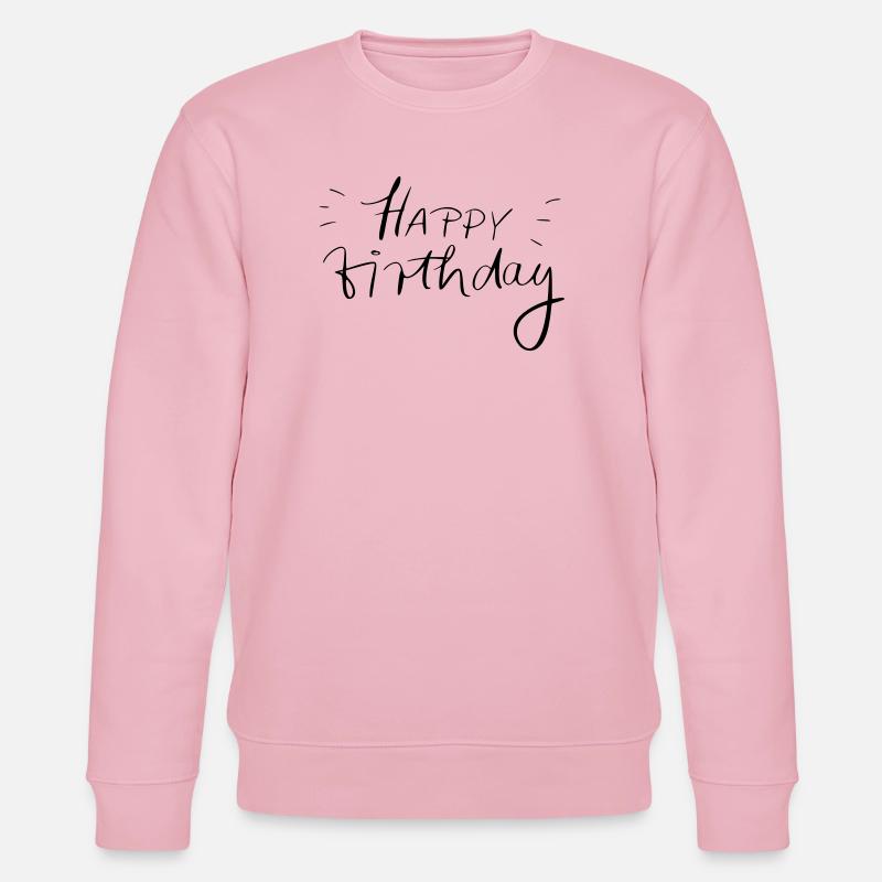 Happy Birthday - Stanley/Stella Unisex Bio-Sweatshirt CHANGER  - Hellrosa