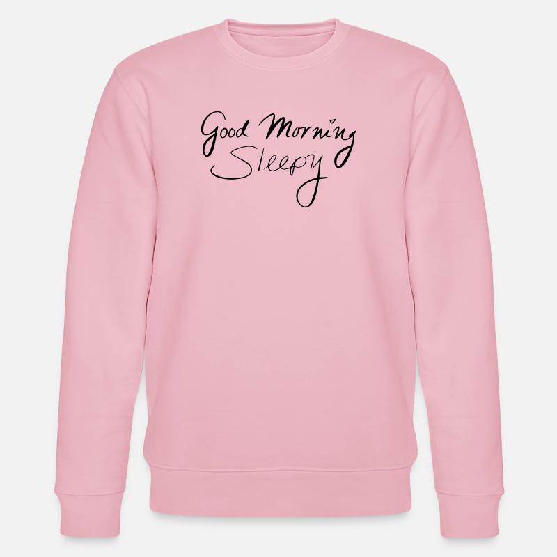 Good Morning Sleepy - Stanley/Stella Unisex Bio-Sweatshirt CHANGER  - Hellrosa