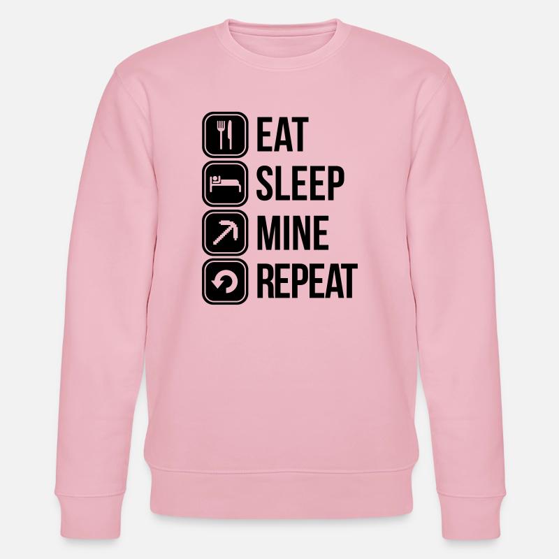 eat sleep mine repeat - Stanley/Stella Unisex Bio-Sweatshirt CHANGER  - Hellrosa