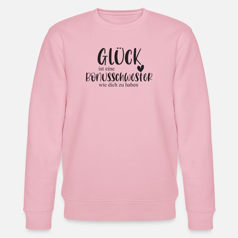 Bonusschwester Glück Geschenk Schwester Danke - Stanley/Stella Unisex Bio-Sweatshirt CHANGER  - Hellrosa