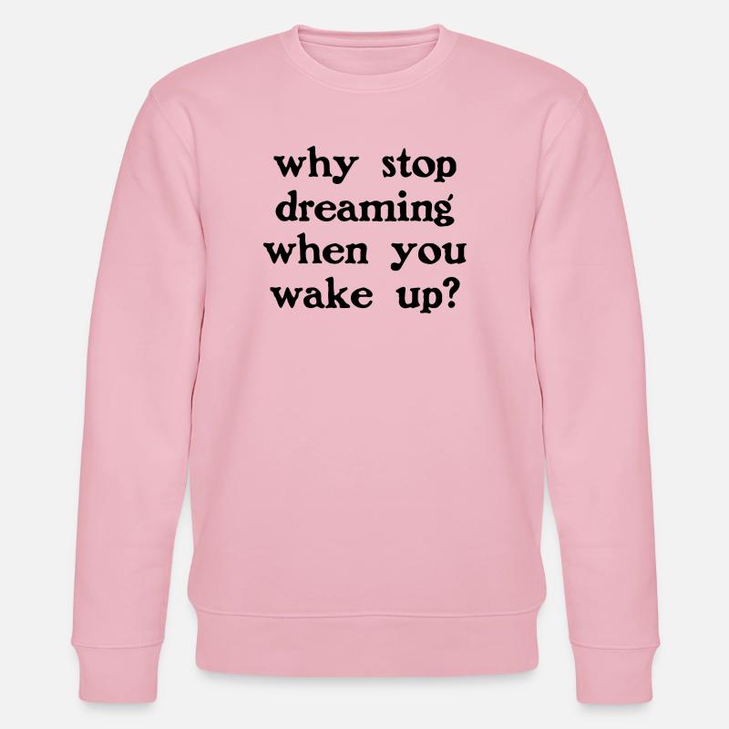 Warum aufhören zu träumen? - Stanley/Stella Unisex Bio-Sweatshirt CHANGER  - Hellrosa