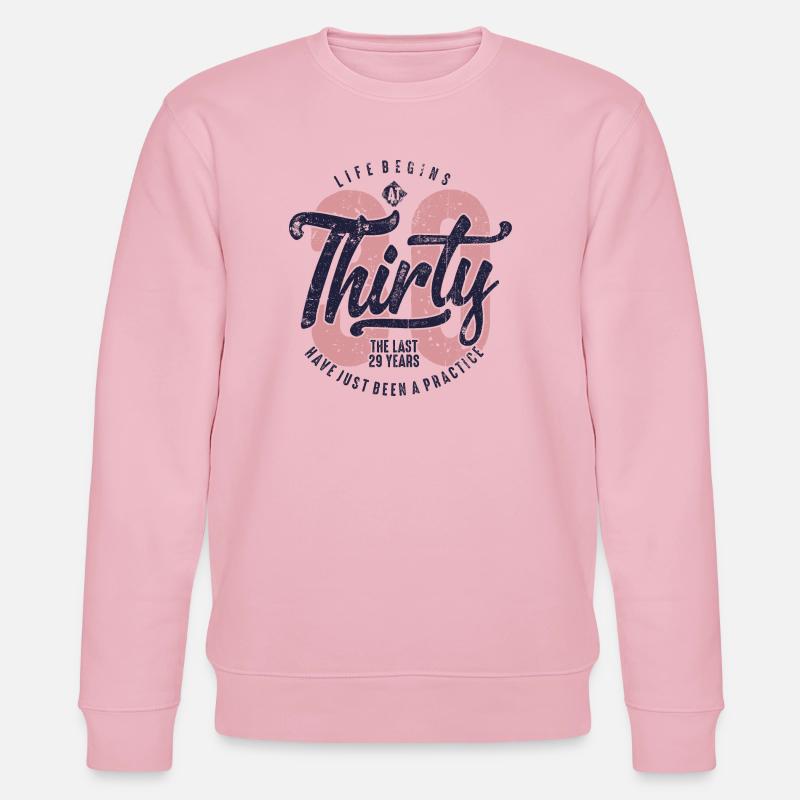 Dreißig: Das Leben beginnt mit 30 - Stanley/Stella Unisex Bio-Sweatshirt CHANGER  - Hellrosa