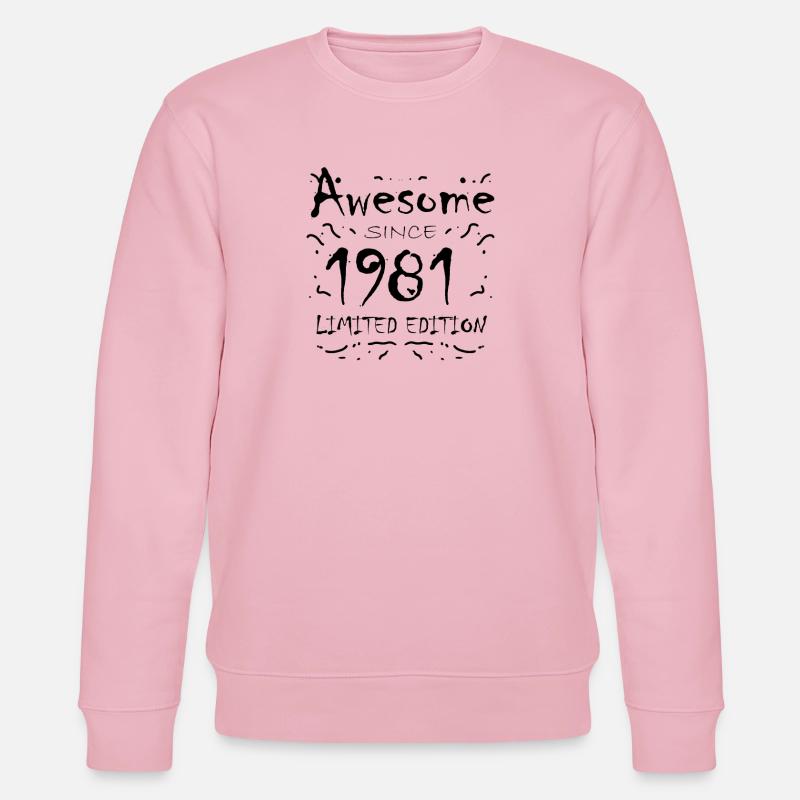 1981 - Né en 1981 - Sweat bio CHANGER Stanley/Stella Unisexe - rose pâle