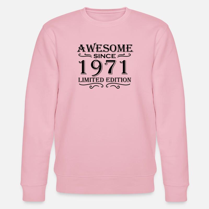 1971 - Né en 1971 - Sweat bio CHANGER Stanley/Stella Unisexe - rose pâle