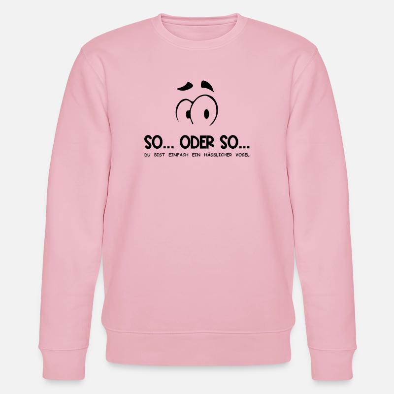 So...Oder So: Hässlicher Vogel - Schwarz - Stanley/Stella Unisex Bio-Sweatshirt CHANGER  - Hellrosa