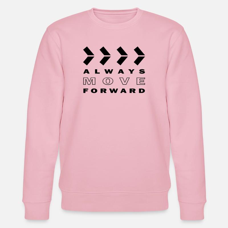 ALWAYS MOVE FORWARD - Stanley/Stella Unisex Bio-Sweatshirt CHANGER  - Hellrosa