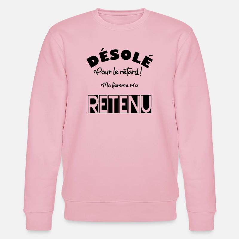 Désolé pour la retard ! - Sweat bio CHANGER Stanley/Stella Unisexe - rose pâle