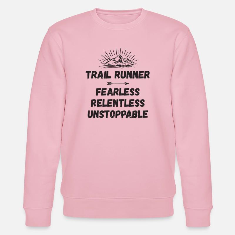 Trail Runner - Intrépide. Implacable. Imparable. - Sweat bio CHANGER Stanley/Stella Unisexe - rose pâle