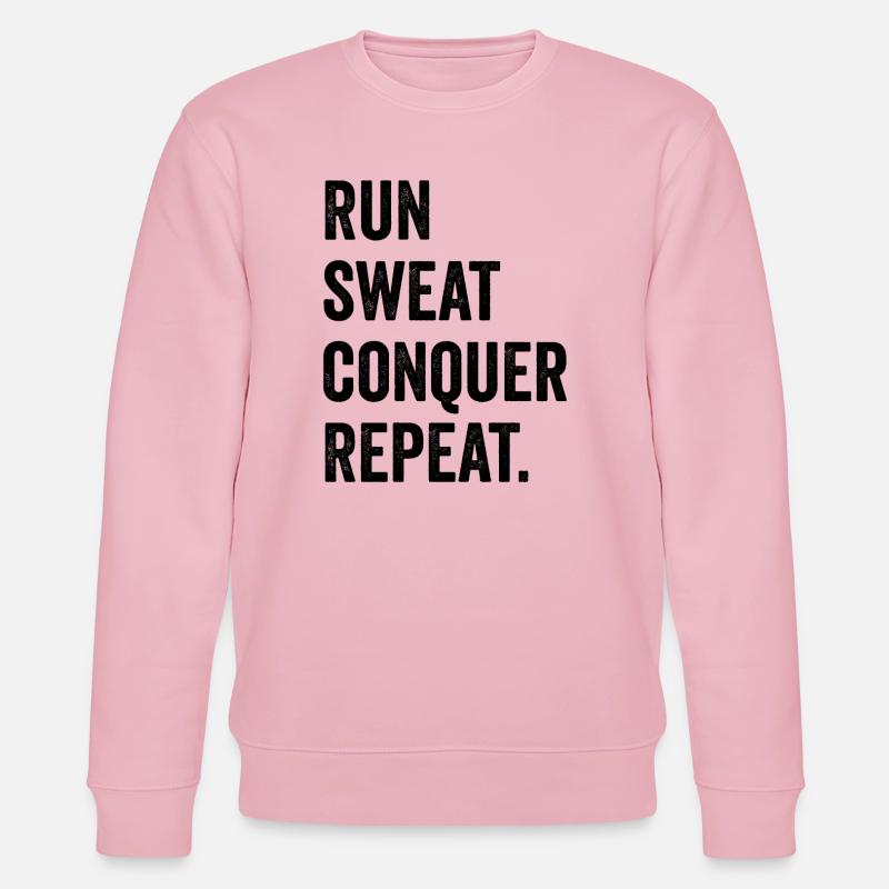 Courir. Sueur. Conquérir. Répéter. - Sweat bio CHANGER Stanley/Stella Unisexe - rose pâle
