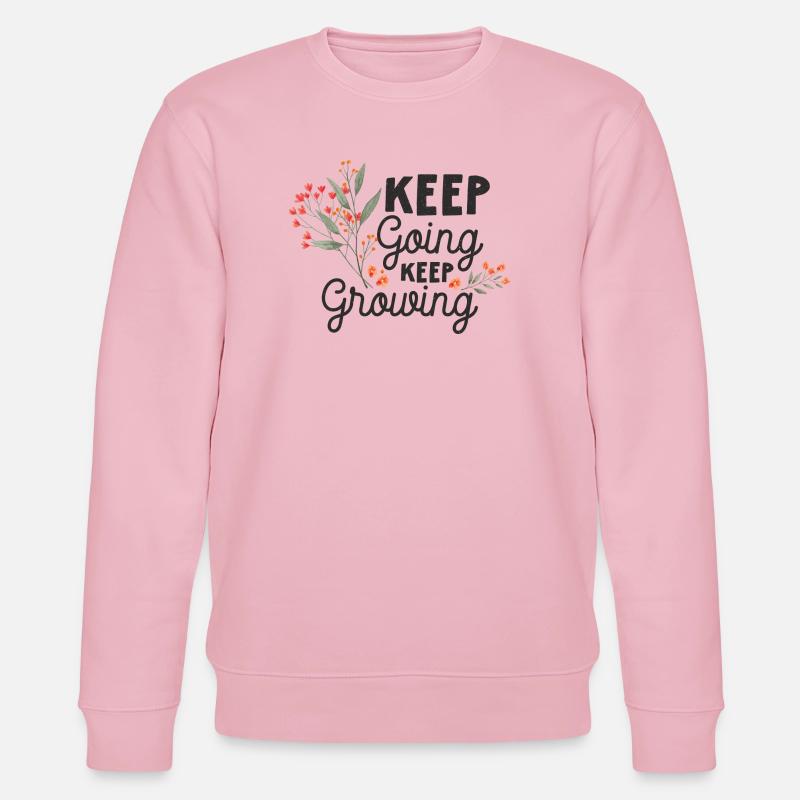Keep Going, Keep Growing - Stanley/Stella CHANGER Unisex Organic Sweatshirt - cotton pink