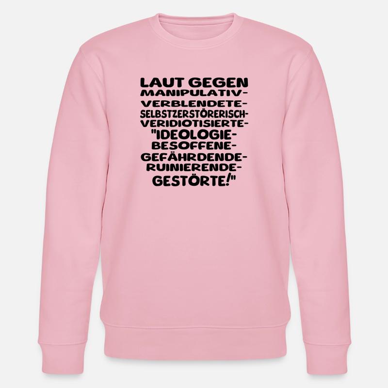 laut gegen schlechtes II - Stanley/Stella Unisex Bio-Sweatshirt CHANGER - Hellrosa