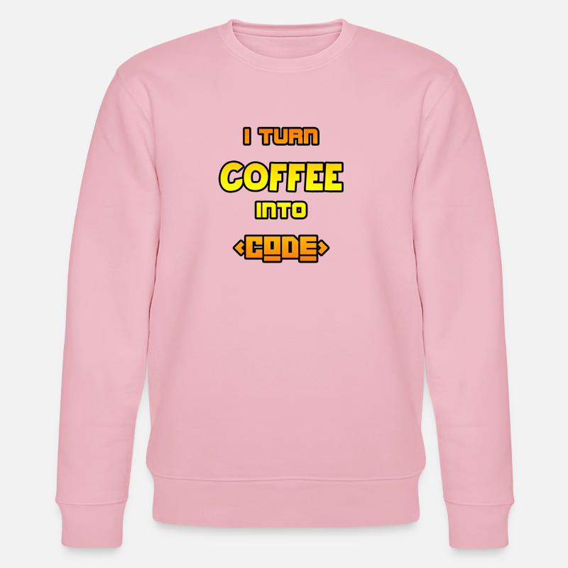 I turn coffee into code - Stanley/Stella CHANGER Unisex Organic Sweatshirt - cotton pink