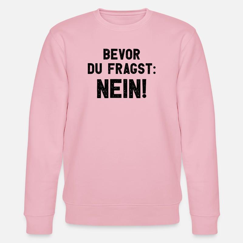 Bevor Du Fragst Nein - Stanley/Stella Unisex Bio-Sweatshirt CHANGER  - Hellrosa
