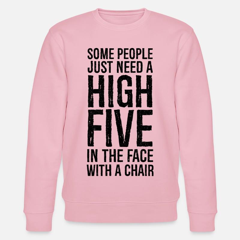 Some People Need A High Five - Stanley/Stella CHANGER Unisex Organic Sweatshirt - cotton pink