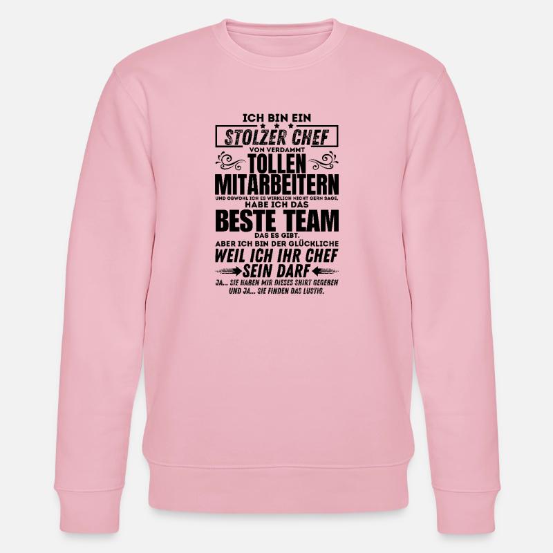 stolzer Chef von verdammt naiven Mitarbeitern - Stanley/Stella Unisex Bio-Sweatshirt CHANGER  - Hellrosa