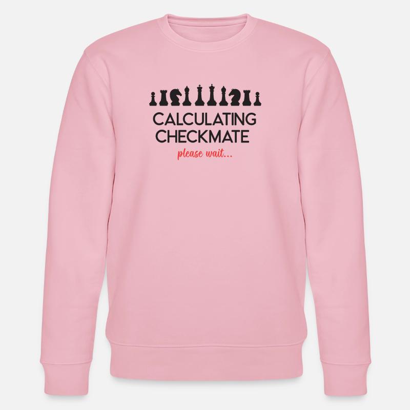 Chess - Calculating Checkmate. Please Wait... - Stanley/Stella CHANGER Unisex Organic Sweatshirt - cotton pink