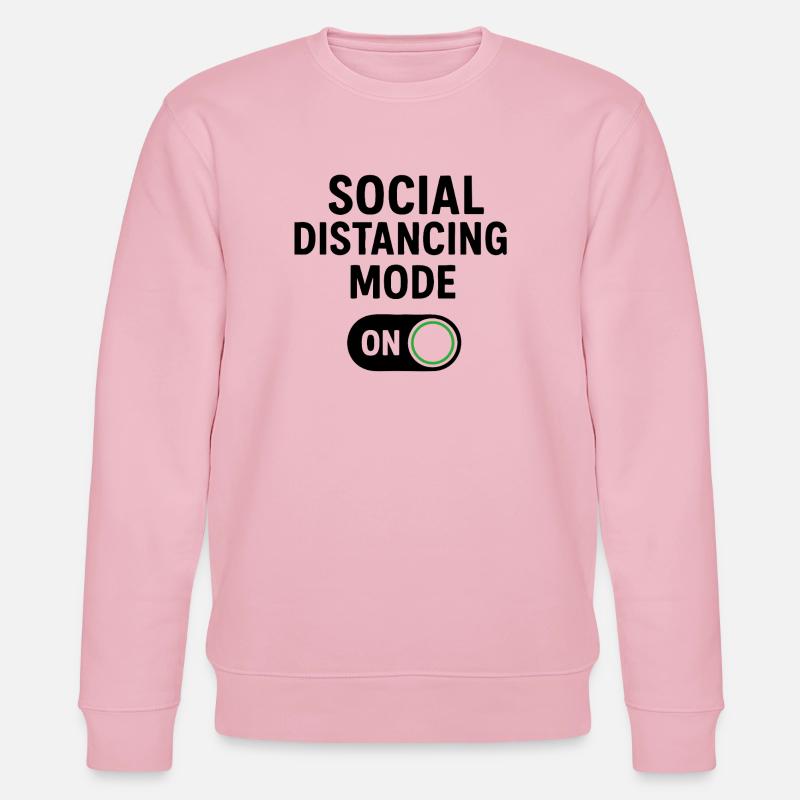 social distancing mode on - Stanley/Stella Unisex Bio-Sweatshirt CHANGER  - Hellrosa