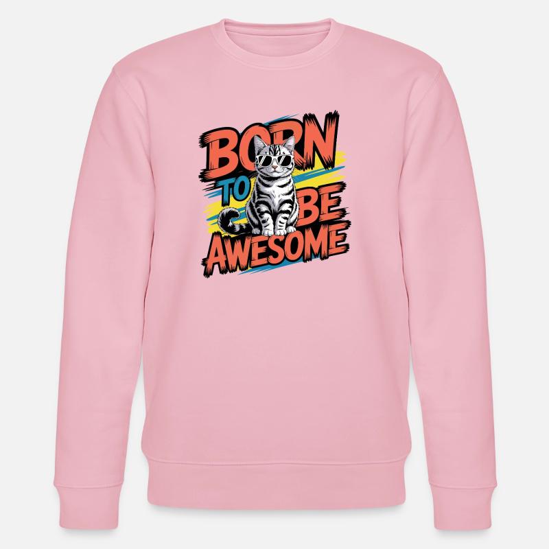Né pour être génial, chat cool - Sweat bio CHANGER Stanley/Stella Unisexe - rose pâle