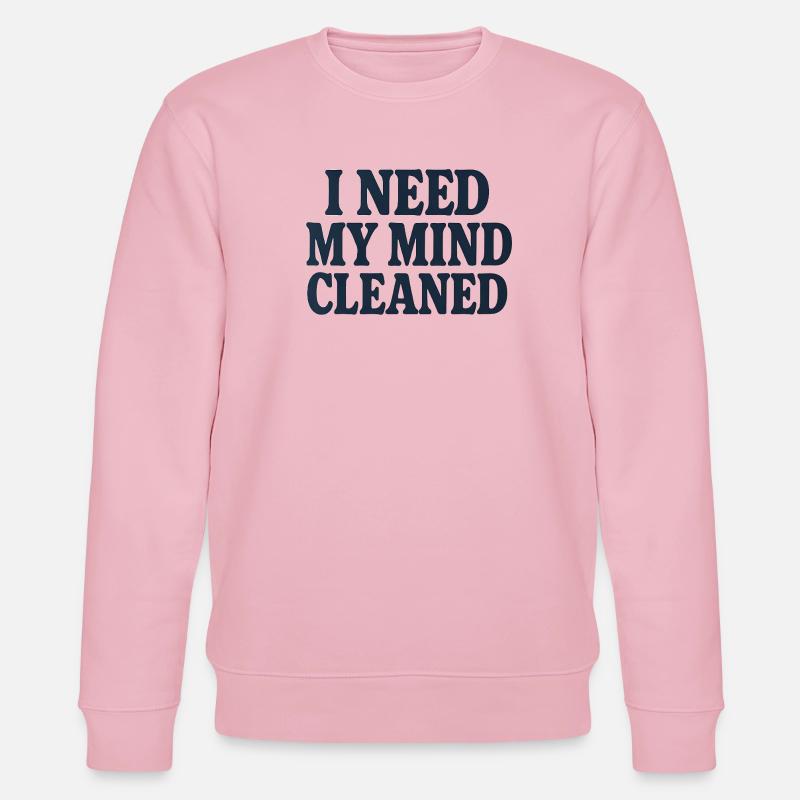 Mindfulness Motivation, Funny Saying Mind Cleaned  - Sweat bio CHANGER Stanley/Stella Unisexe - rose pâle