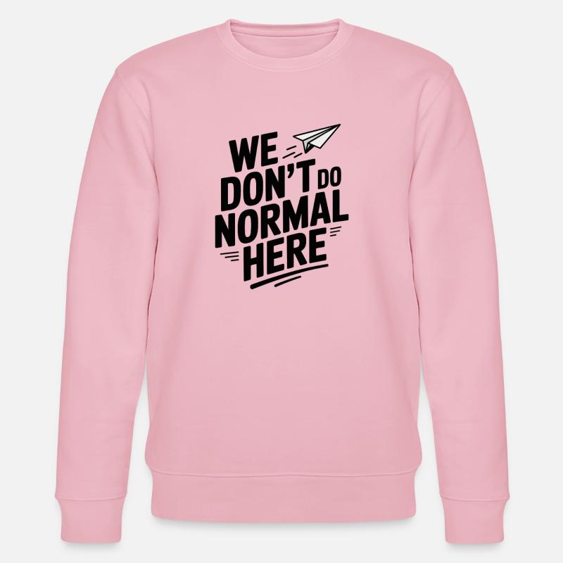 Normalität machen wir hier nicht - Stanley/Stella Unisex Bio-Sweatshirt CHANGER  - Hellrosa