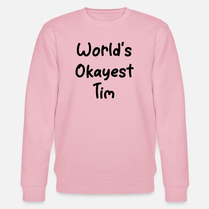 World-s_okayest_Tim - Stanley/Stella Unisex Bio-Sweatshirt CHANGER  - Hellrosa