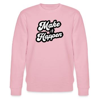 Motivation Positive Make It Happen - Stanley/Stella CHANGER Unisex Organic Sweatshirt - cotton pink - Front - Jaron (178cm) & Liana (172cm)