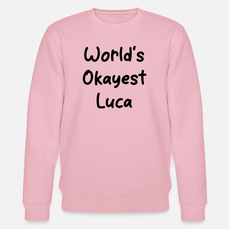 World's okayest Luca - Stanley/Stella Unisex Bio-Sweatshirt CHANGER  - Hellrosa