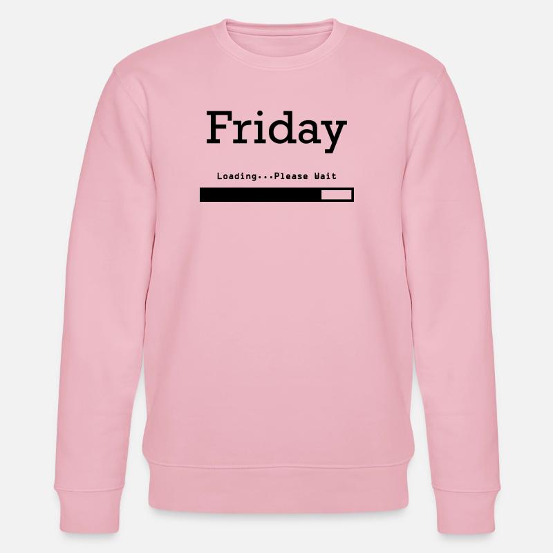 Friday Loading: Finally Friday & Weekend - Stanley/Stella CHANGER Unisex Organic Sweatshirt - cotton pink
