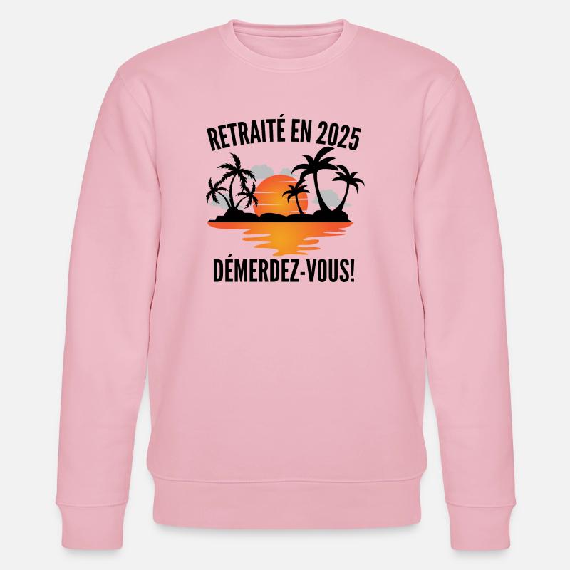 Retired in 2025 T-shirt–! - Stanley/Stella CHANGER Unisex Organic Sweatshirt - cotton pink