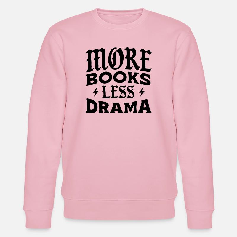 Plus de livres, moins de drame - Sweat bio CHANGER Stanley/Stella Unisexe - rose pâle