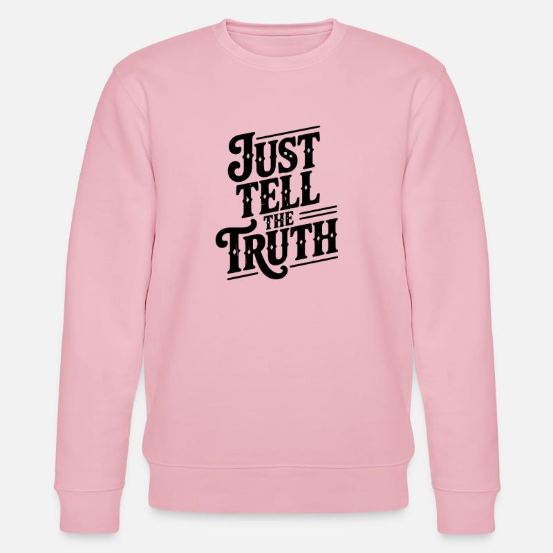 Dites simplement la vérité - Sweat bio CHANGER Stanley/Stella Unisexe - rose pâle