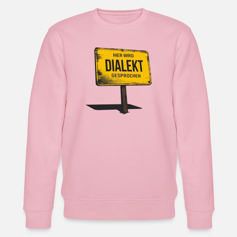 Hier wird Dialekt gesprochen – Lustiger Spruch - Stanley/Stella Unisex Bio-Sweatshirt CHANGER  - Hellrosa