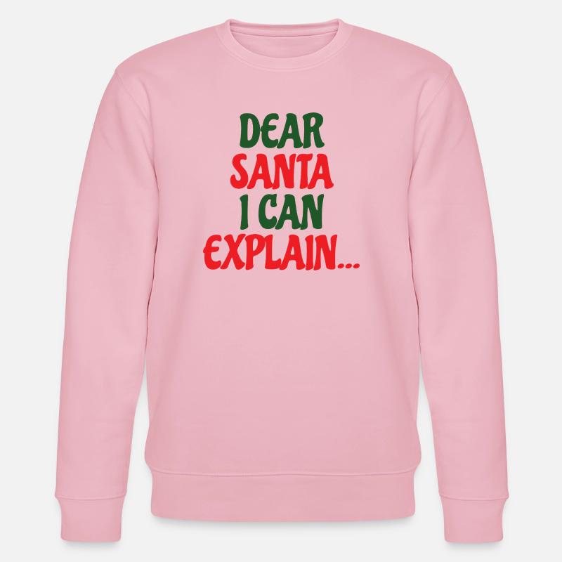 Dear Santa I Can Explain - Stanley/Stella Unisex Bio-Sweatshirt CHANGER  - Hellrosa