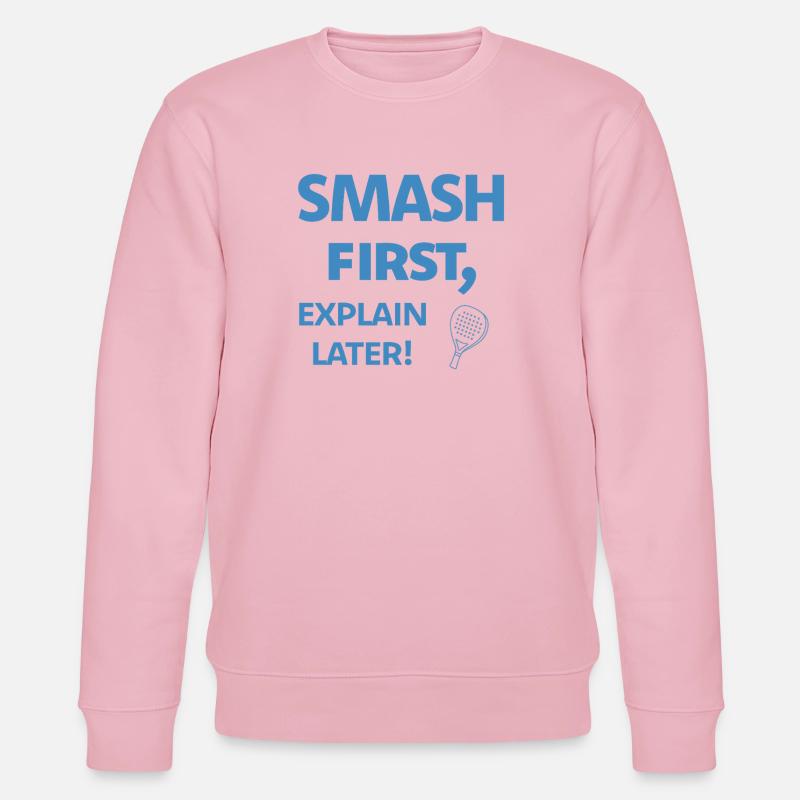 Smash D’abord, Expliquer, Ensuite Padel - Sweat bio CHANGER Stanley/Stella Unisexe - rose pâle